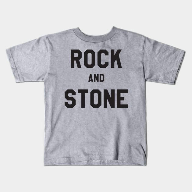 Rock and Stone Kids T-Shirt by Pablo_jkson